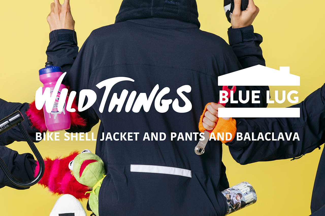WILD THINGS - BLUE LUG BLOG | 自転車店 ブルーラグ スタッフブログ