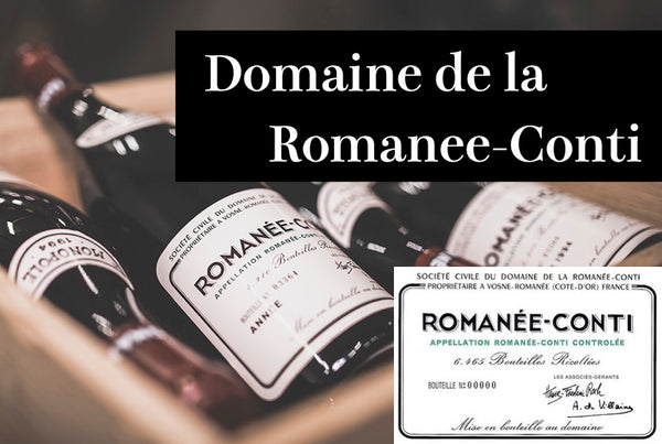 ドメーヌ・ド・ラ・ロマネ・コンティ / Domaine de la Romanee Conti