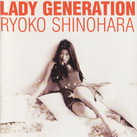 Lady Generation ～淑女の世代～／篠原 涼子｜音楽ダウンロード・音楽