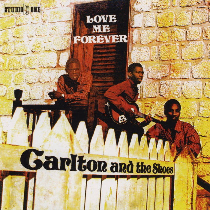 Love Me Forever | Carlton & The Shoes