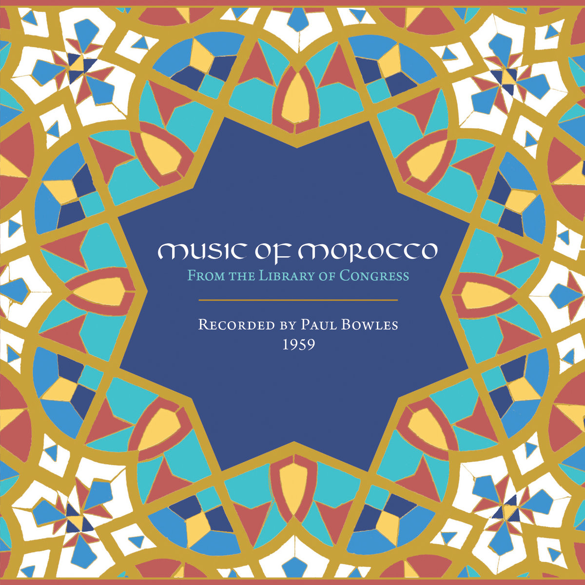 Music of Morocco: Recorded by Paul Bowles, 1959 | Various Artists