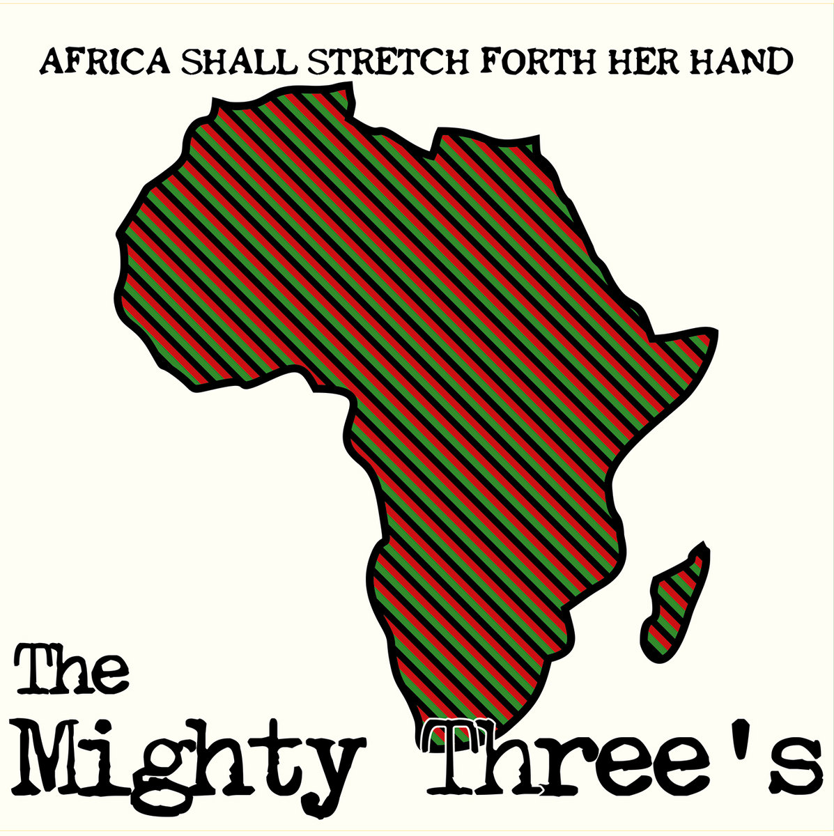 Africa Shall Stretch Forth Her Hand | The Mighty Three's | Common