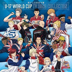 新テニスの王子様 U-17 WORLD CUP TV SONG COLLECTION | テニプリ
